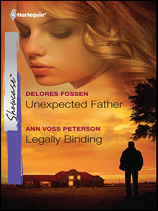 Title details for Unexpected Father and Legally Binding by Delores Fossen - Available